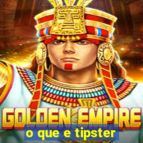 o que e tipster